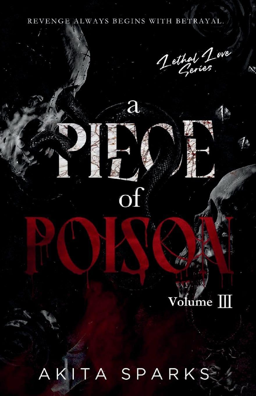A Piece of Poison: A Dark Romantic Suspense (Lethal Love series)