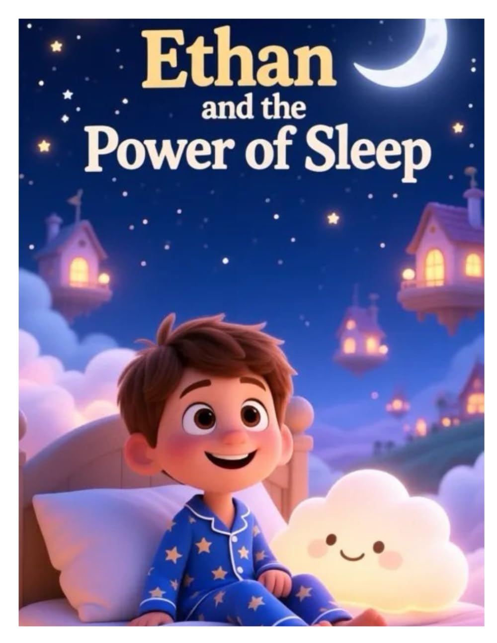 Ethan and the Power of Sleep: Why Do We Need to Sleep?
