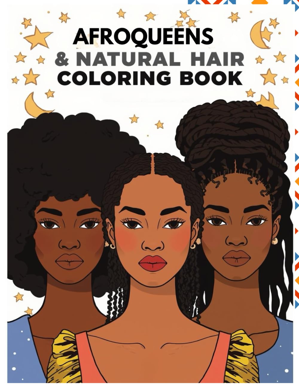 Afro Queens & Natural Hair Coloring Book for Adults | 50 Beautiful Illustrations of Black Women & Natural Hairstyles