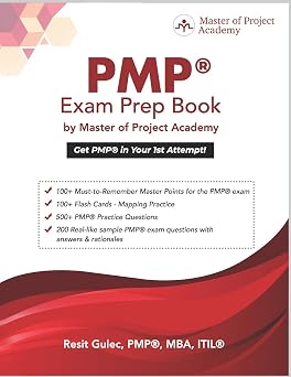 PMP Exam Prep Book by Master of Project Academy Get PMP in Your 1st Attempt!