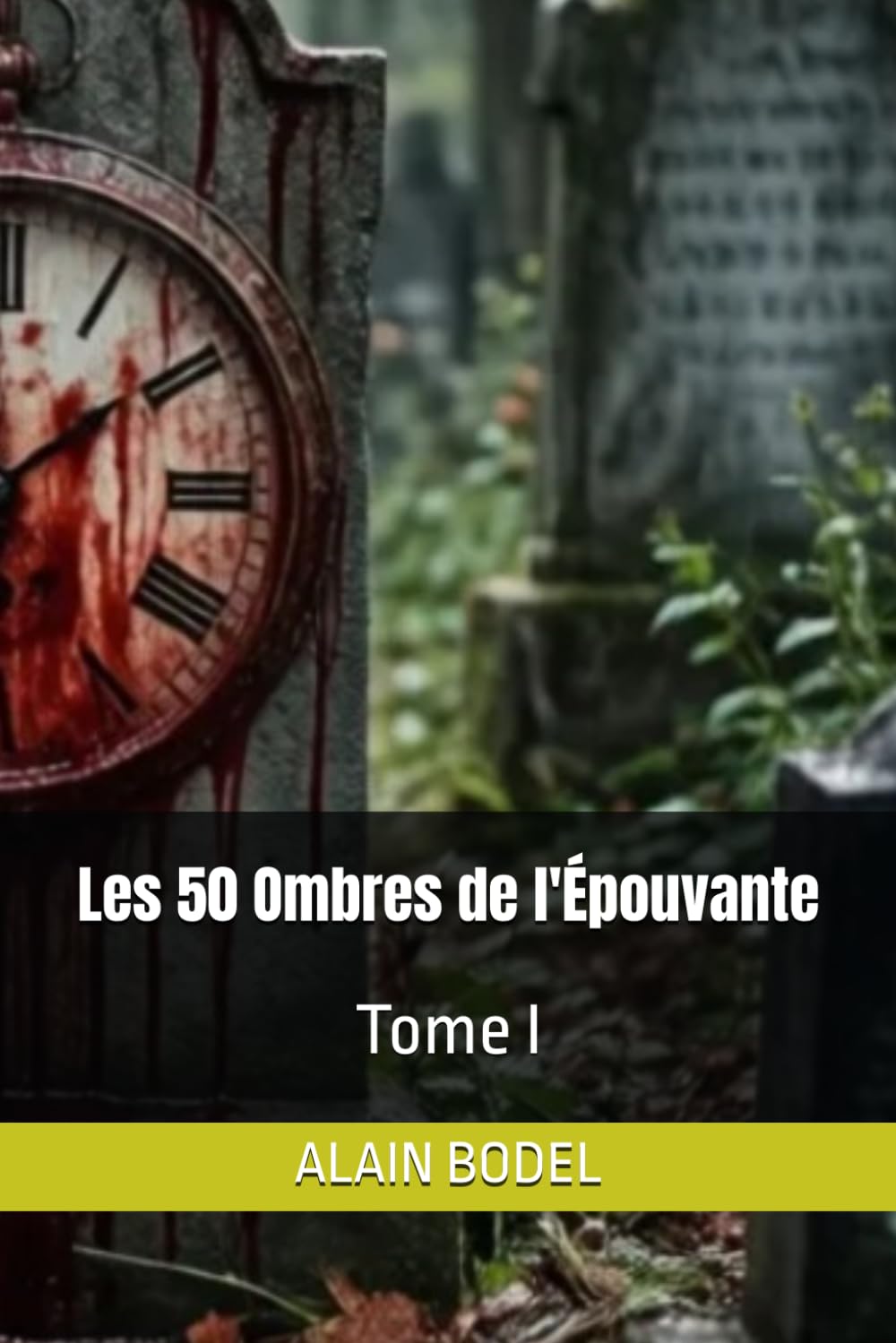 Les 50 Ombres de l'Épouvante: Tome I: 1