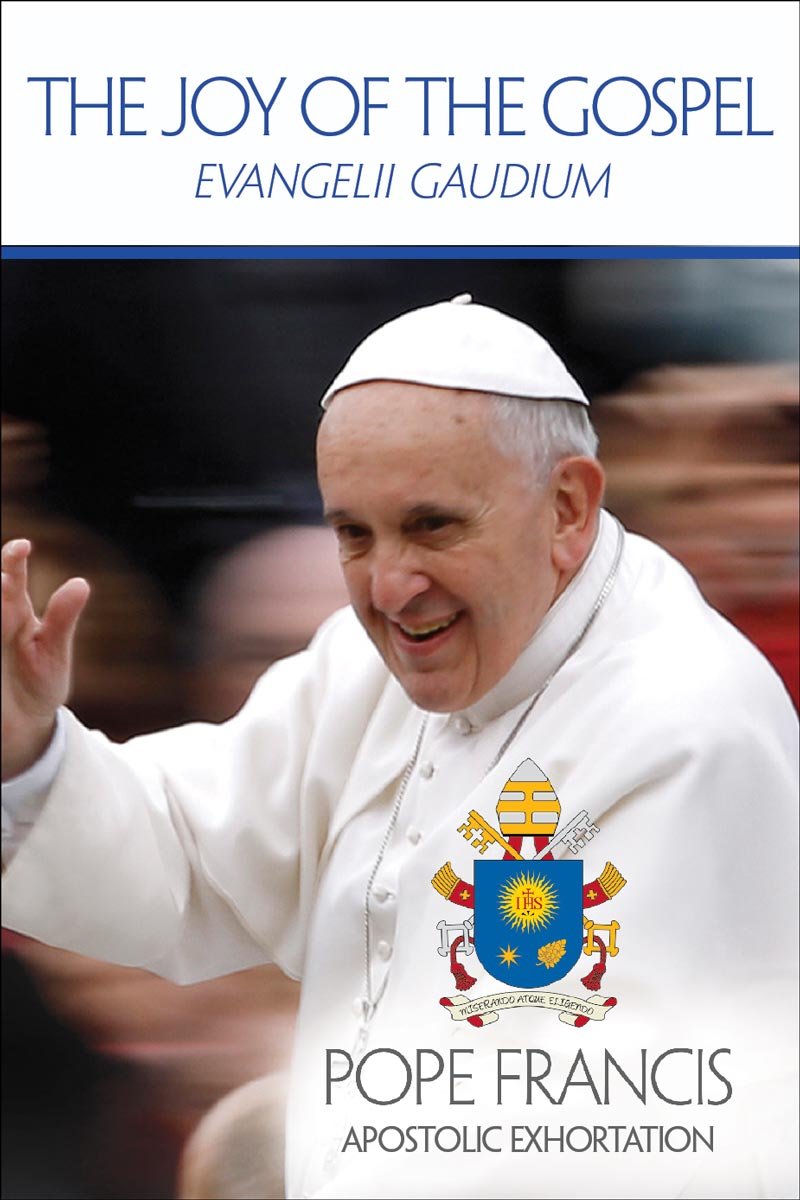 The Joy of the Gospel: Evangelii Gaudium (Publication / United States Conference of Catholic Bishops)