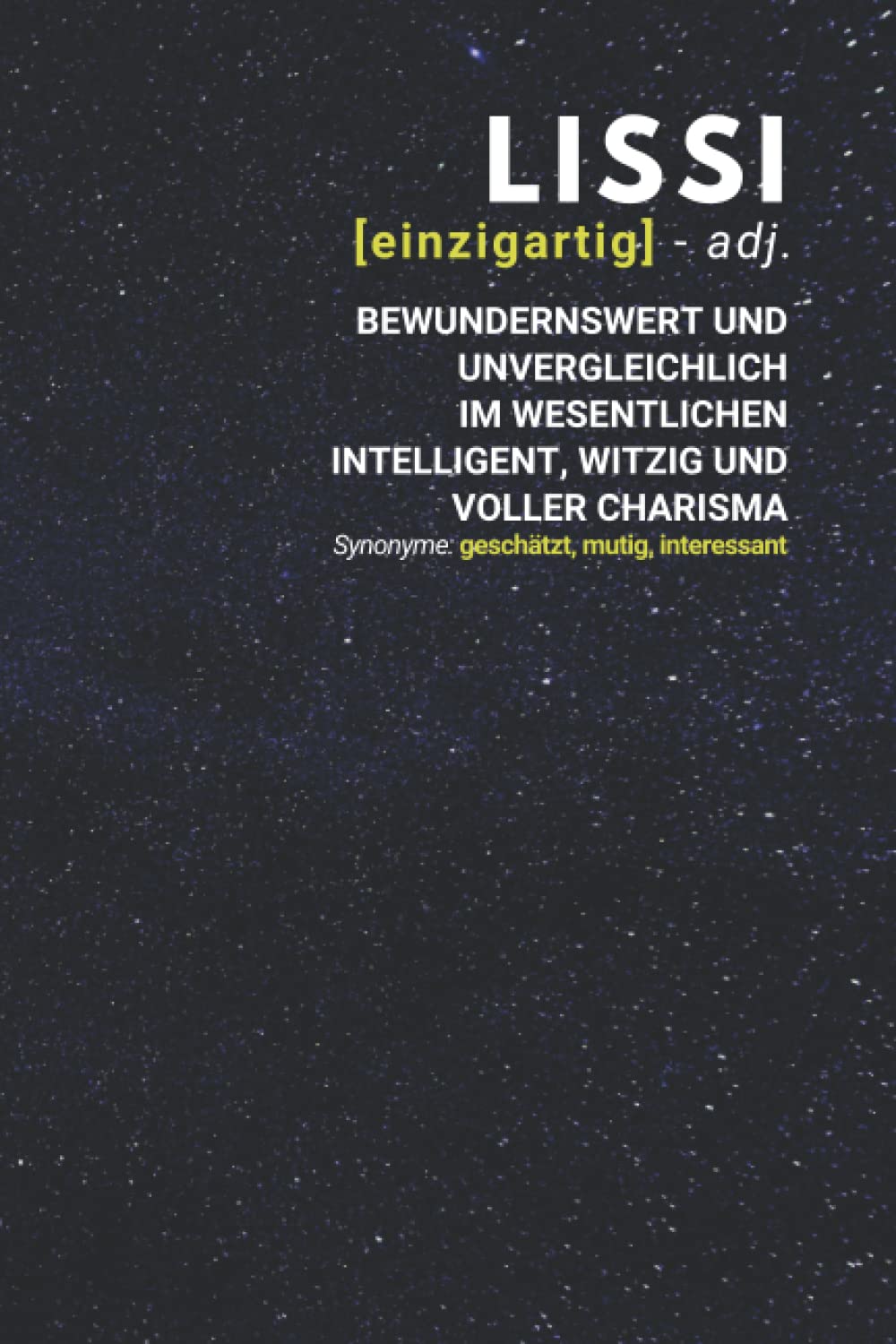 Lissi (einzigartig) bewundernswert: Notizbuch inkl. To Do Liste | Das perfekte Geschenk | personalisiert mit dem Namen Lissi | Geschenkidee | Geschenke | Name