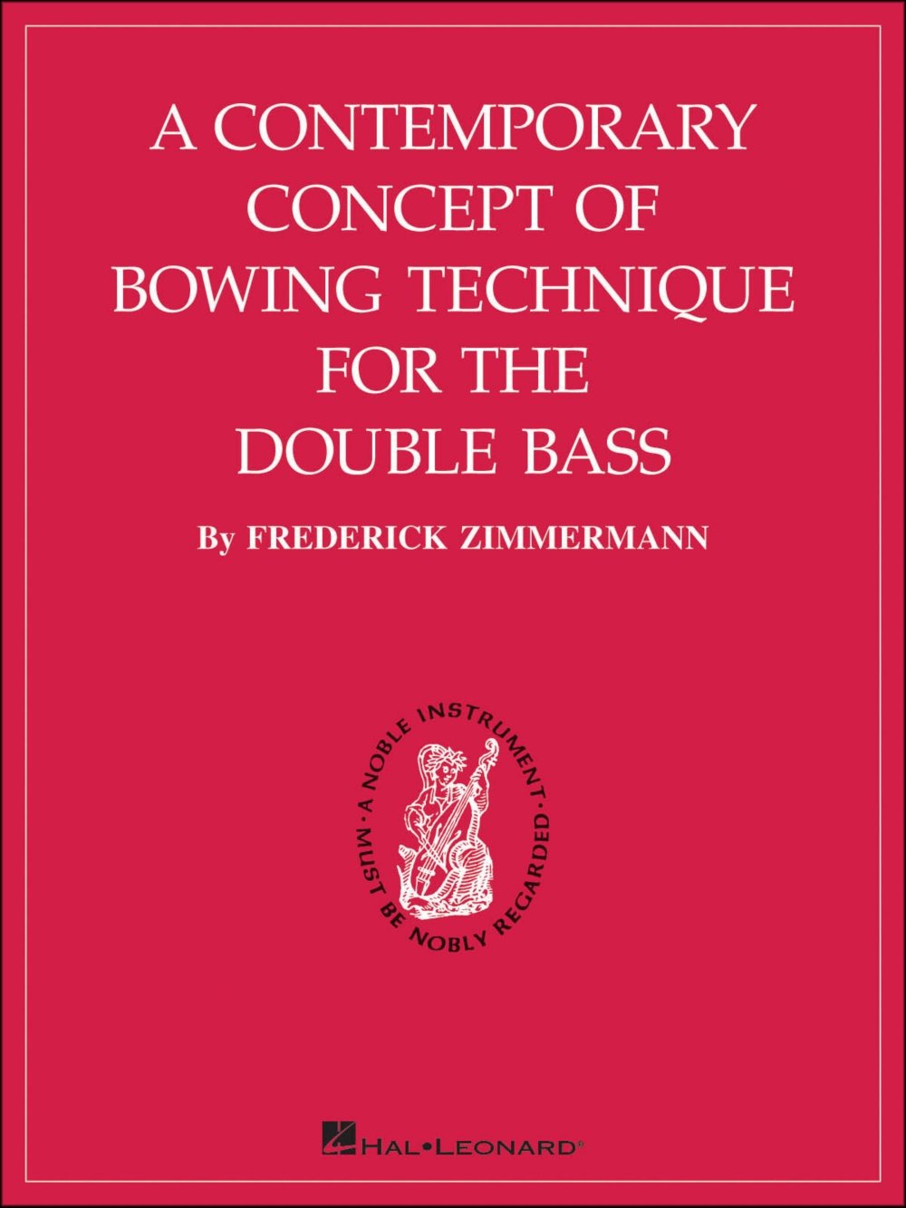 Contemporary Concept of Bowing Technique for the Double Bass