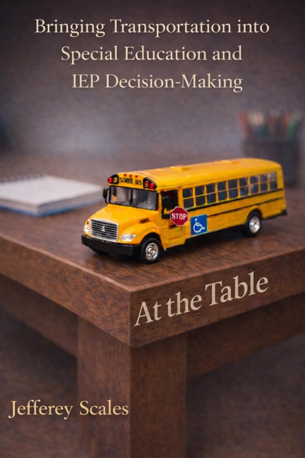 At The Table: Bringing Transportation into Special Education and IEP Decision-Making