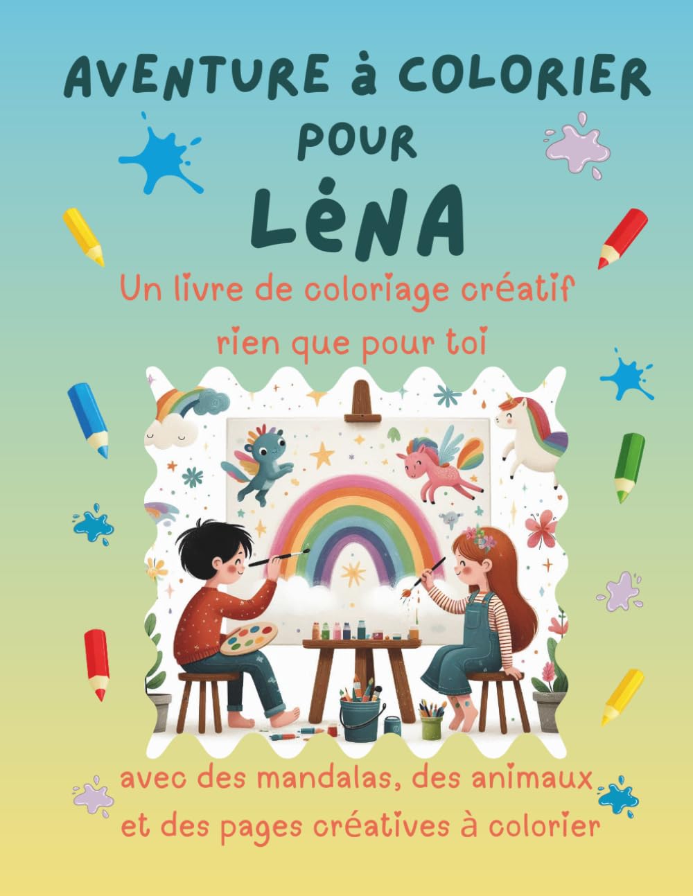 Aventure à colorier pour Léna: Livre de coloriage personnalisé pour enfants créatifs avec animaux, nature, mandalas & pages interactives | 32 pages de ... Léna (Aventures de coloriage personnalisées)