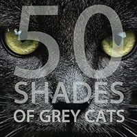 50 Shades of Grey Cats 1507657110 Book Cover