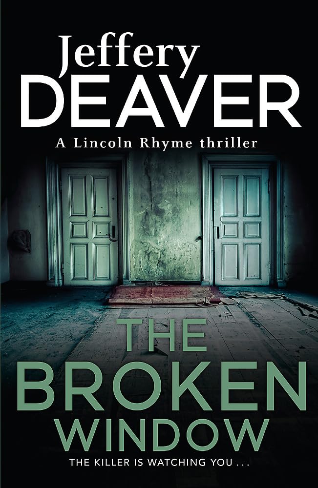 The Broken Window: Lincoln Rhyme Book 8 (Lincoln Rhyme Thrillers)