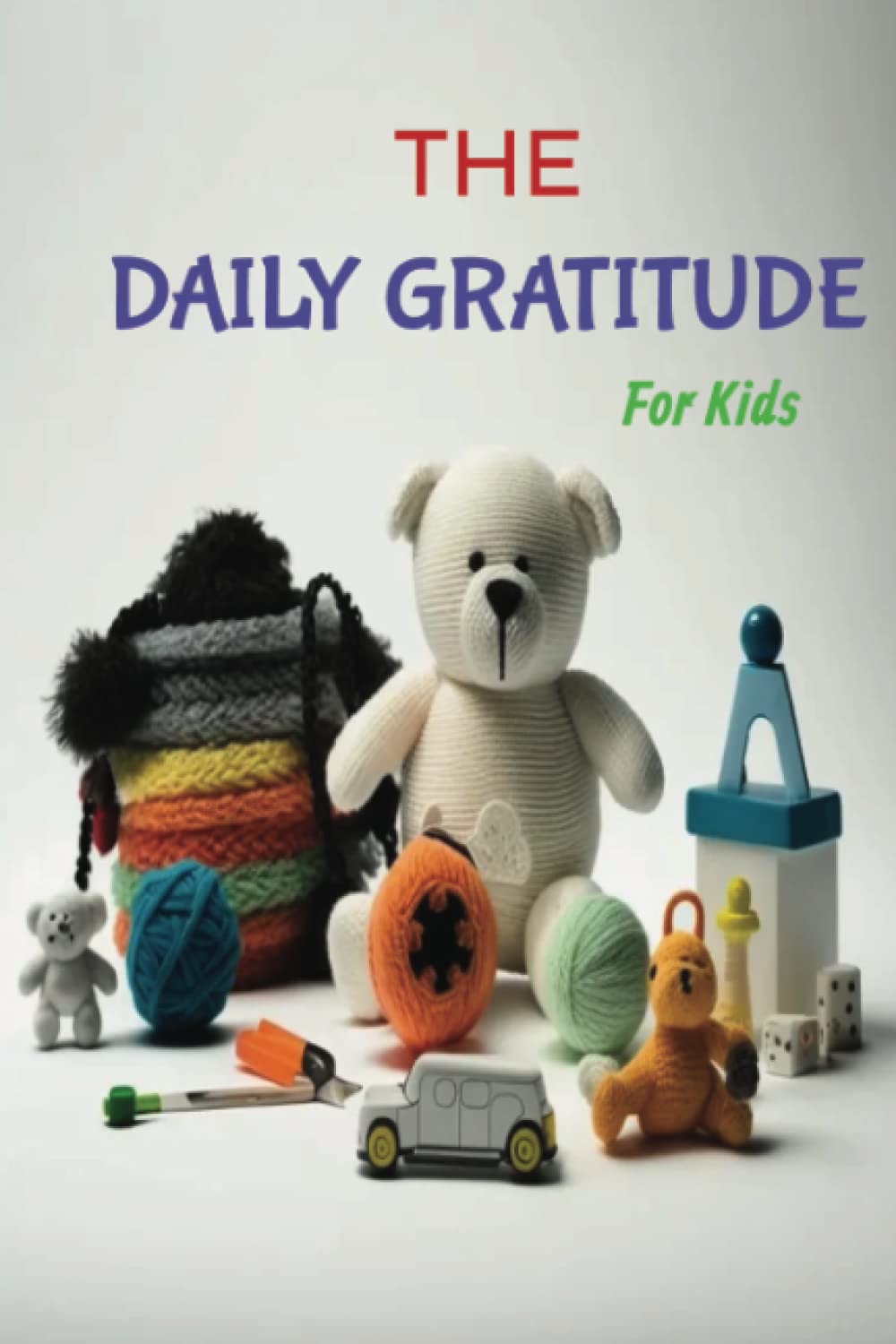 1-Minute Gratitude Journal For Kids: Great Journal to Teach Children Gratitude