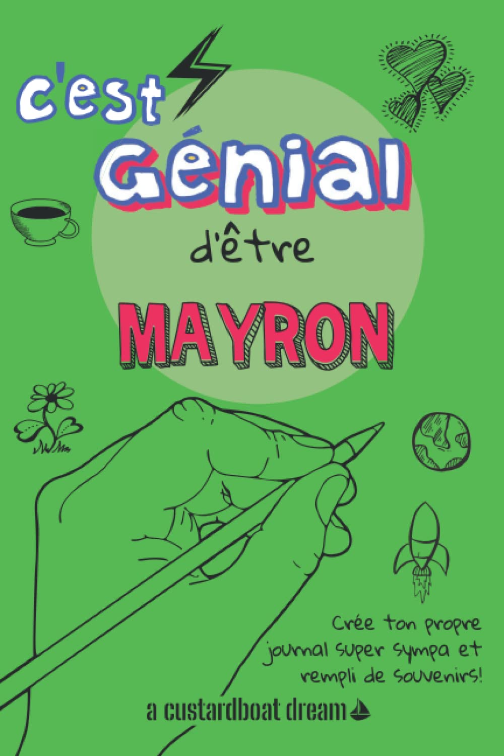 C'est génial d'être Mayron: Un journal super sympa à remplir et bricoler soi-même.