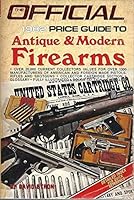 The Official 1982 Price Guide to Antique & Modern Firearms 087637190X Book Cover