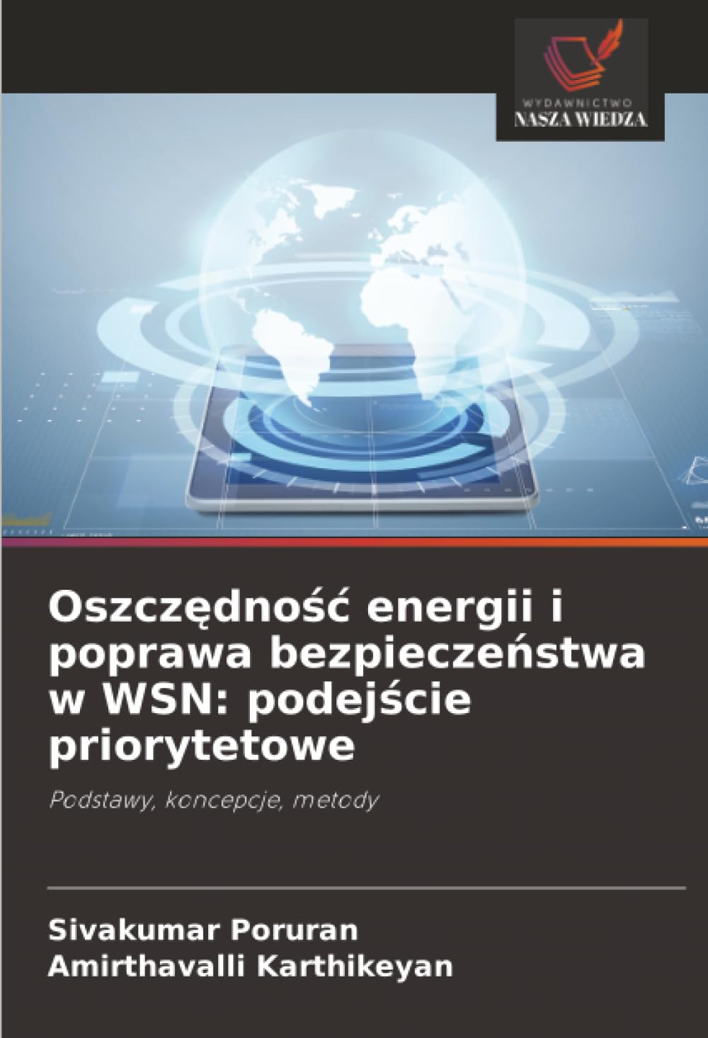 Oszczędność energii i poprawa bezpieczeństwa w WSN: podejście priorytetowe: Podstawy, koncepcje, metody