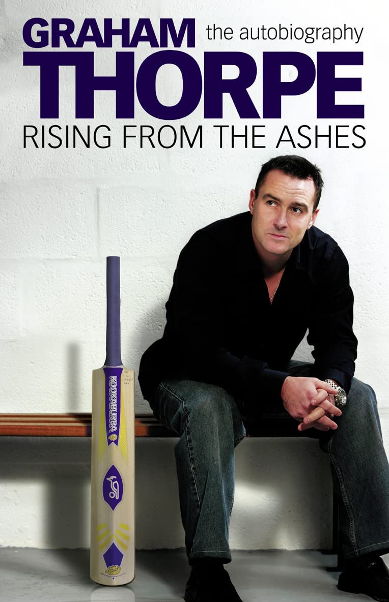 Buy Graham Thorpe: Rising from the Ashes — BookShops.in