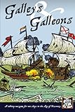 Galleys and Galleons: A tabletop wargame for wee ships in the Age of Discovery (Volume 1)
