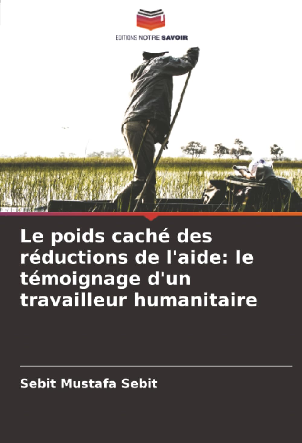 Le poids caché des réductions de l'aide: le témoignage d'un travailleur humanitaire