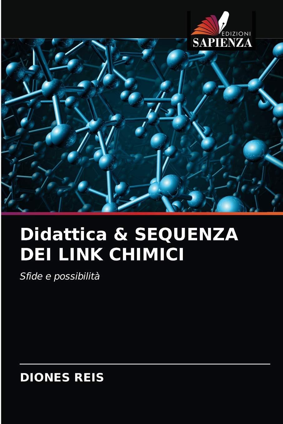 Didattica & SEQUENZA DEI LINK CHIMICI