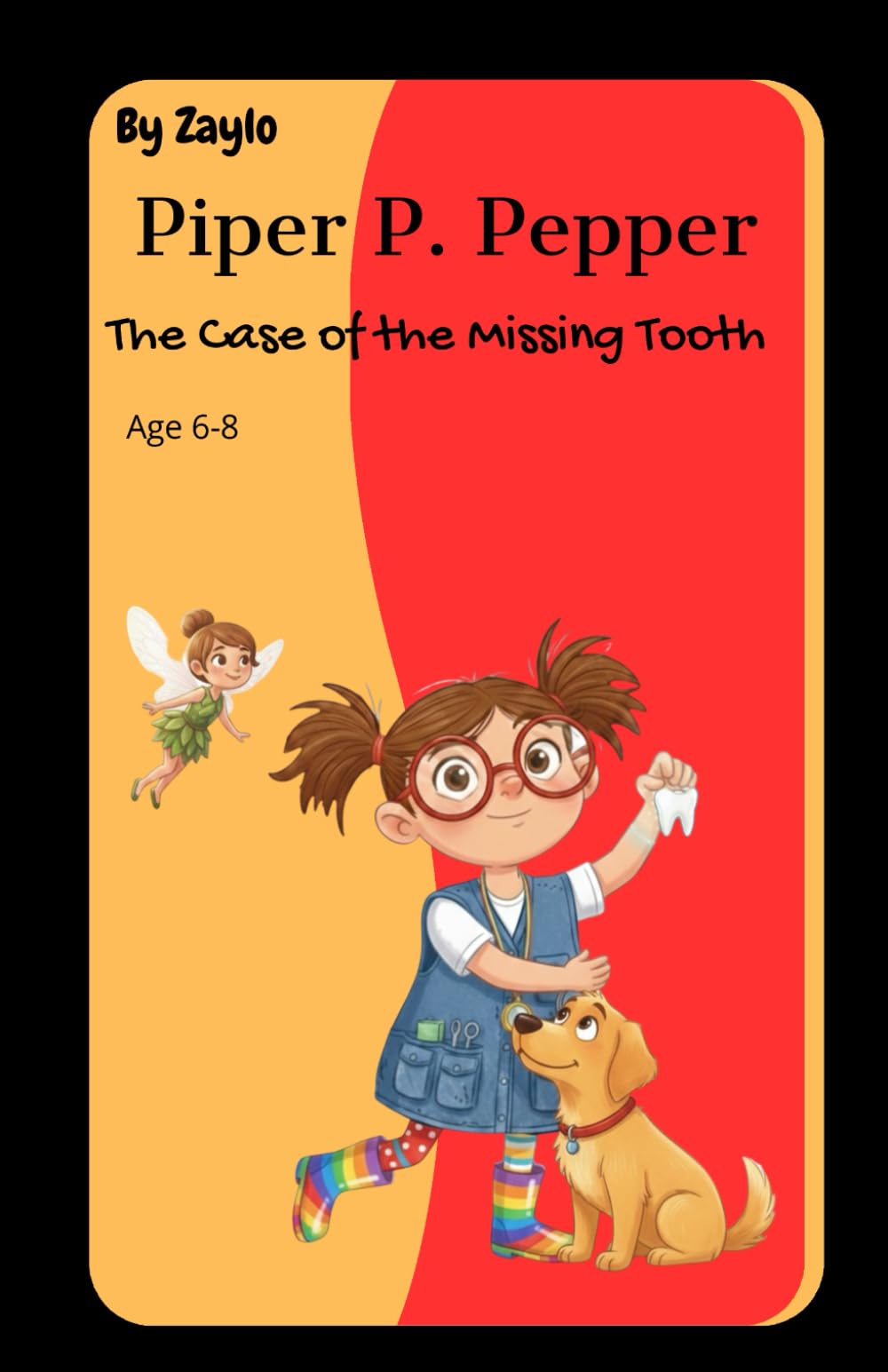 Piper P. Pepper: The Case of the Missing Tooth (Piper P. Pepper Mysteries)