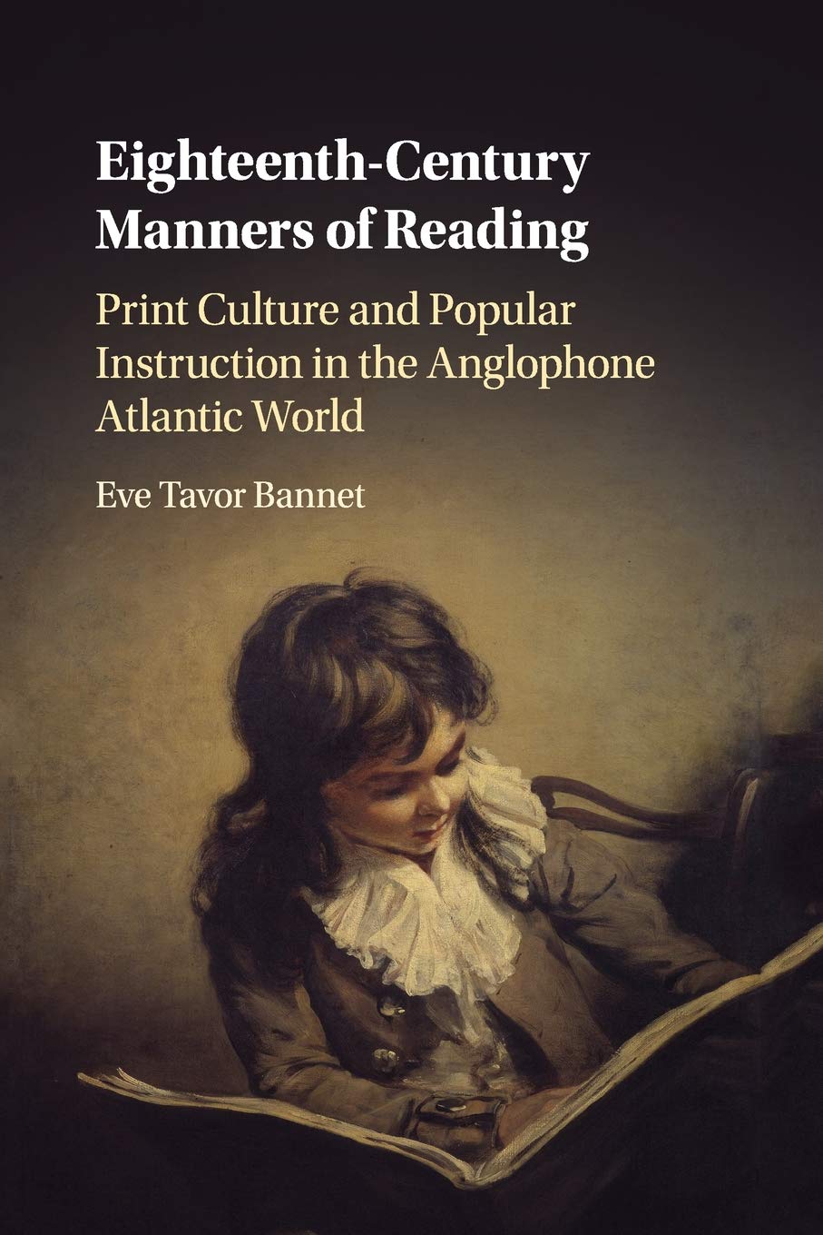 Eighteenth-Century Manners of Reading Bannet Paperback 9781108409490