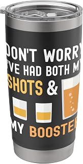 Don't Worry I've Had Both My Shots & Booster Funny Vaccine Stainless Steel Insulated Tumbler