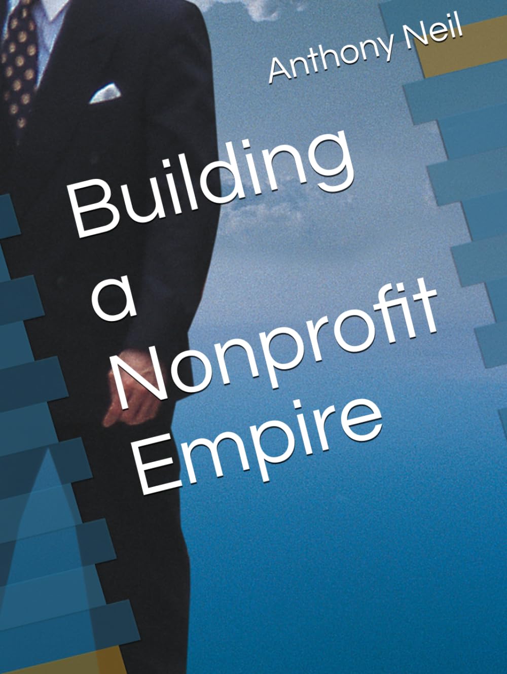 Building a Nonprofit Empire (ENLIGHTENMENT)