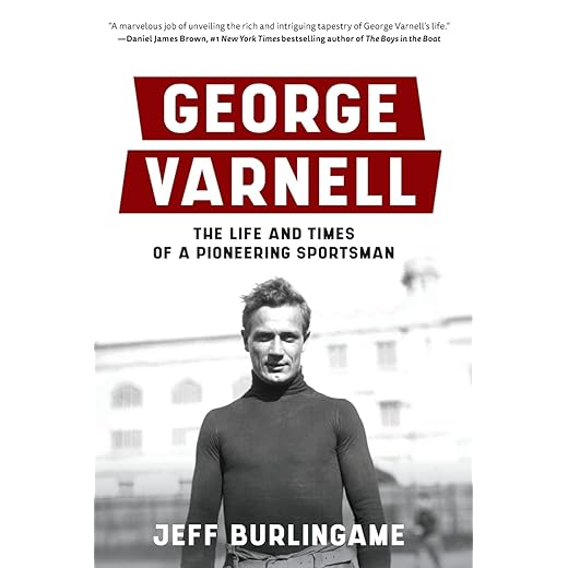 George Varnell: The Life and Times of a Pioneering Sportsman