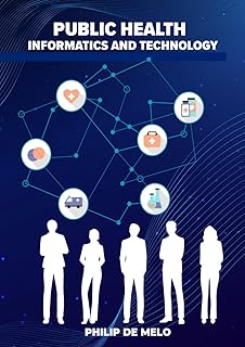 Public Health Informatics and Technology