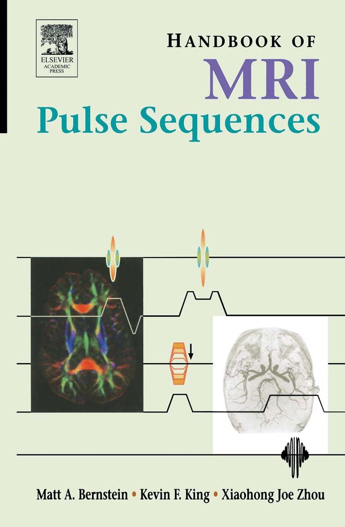 Handbook of MRI Pulse Sequences (English Edition)
