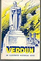 Verdun - An Illustrated Historical Guide B0013HO7CQ Book Cover