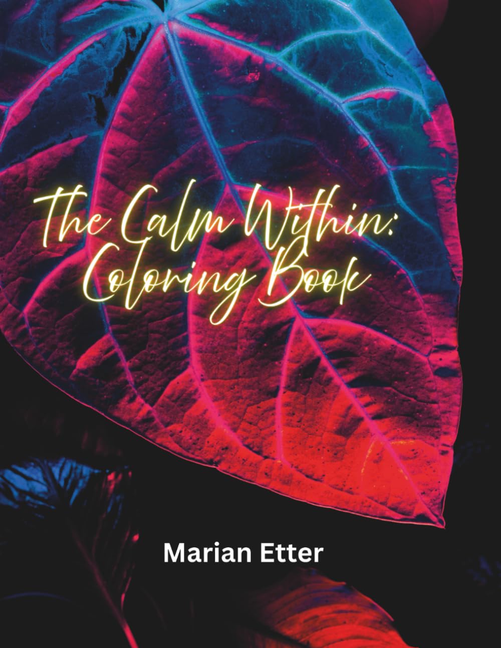 The Calm Within: Coloring Book