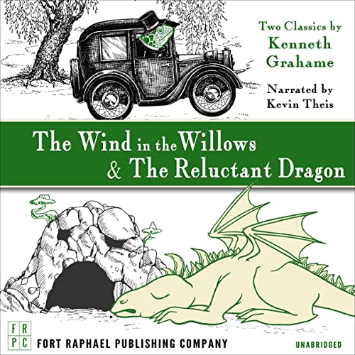 The Wind in the Willows and The Reluctant Dragon: Two Classics by Kenneth Grahame by Kenneth Grahame episode artwork