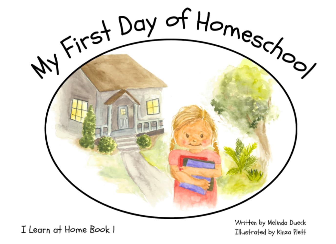 My First Day of Homeschool: A Homeschool Story