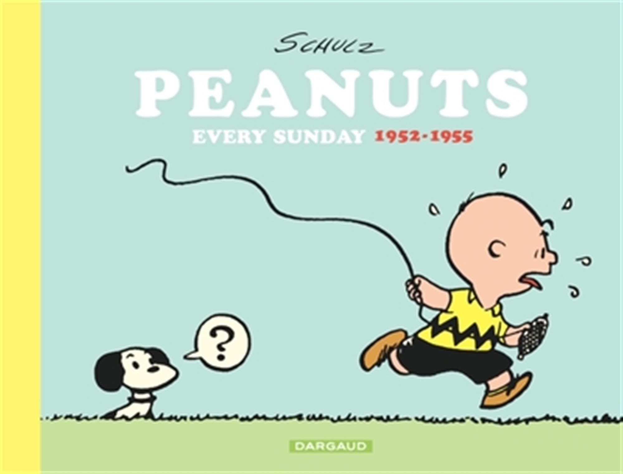 Peanuts Every Sunday: 1952-1955