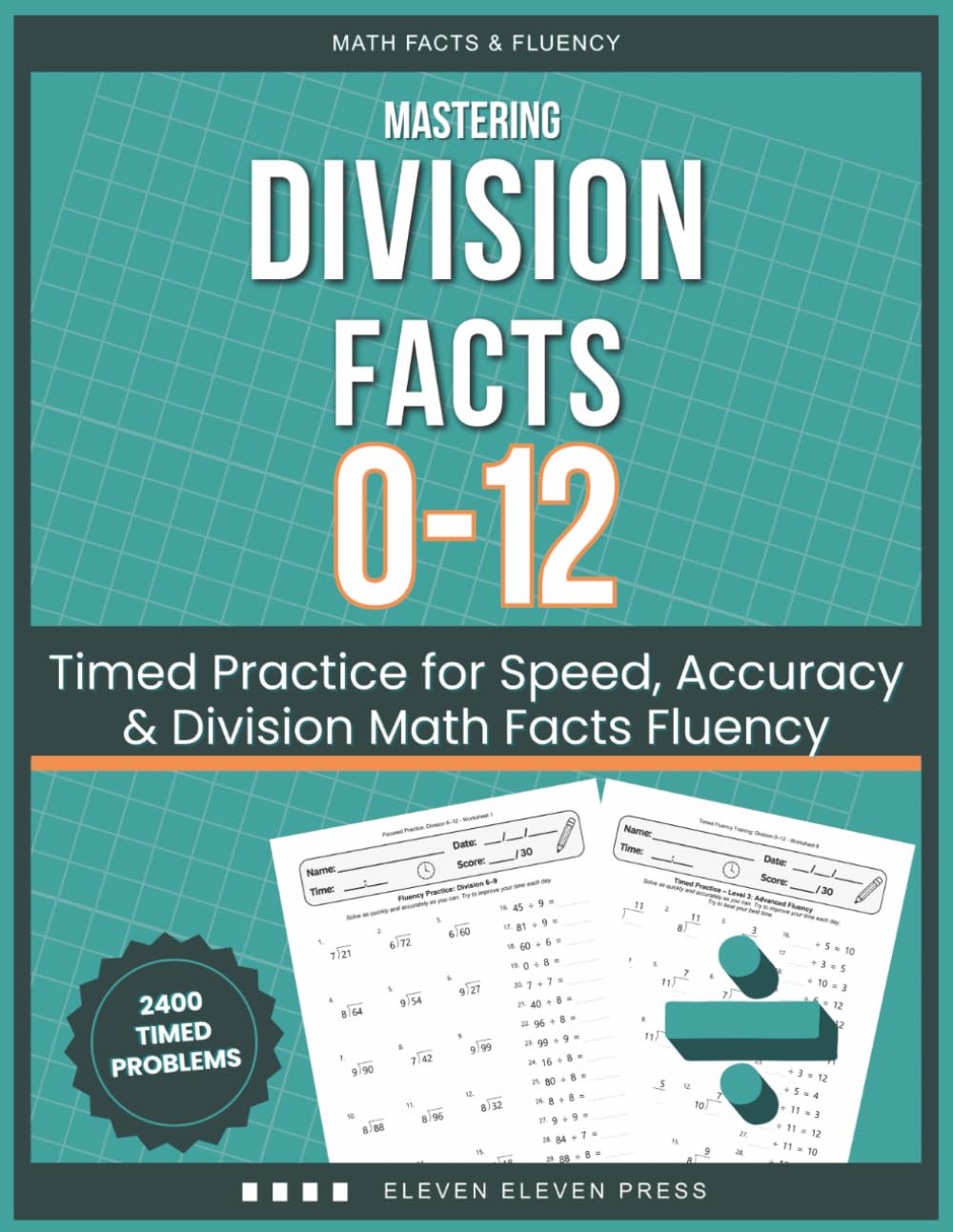 Mastering Division Facts 0-12: Timed Practice for Speed, Accuracy & Division Math Facts Fluency (Math Facts & Fluency Series)