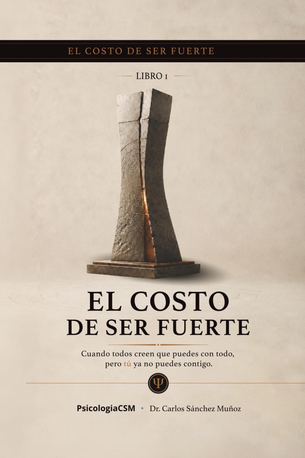 EL COSTO DE SER FUERTE: Cuando todos creen que puedes con todo, pero tú ya no puedes contigo