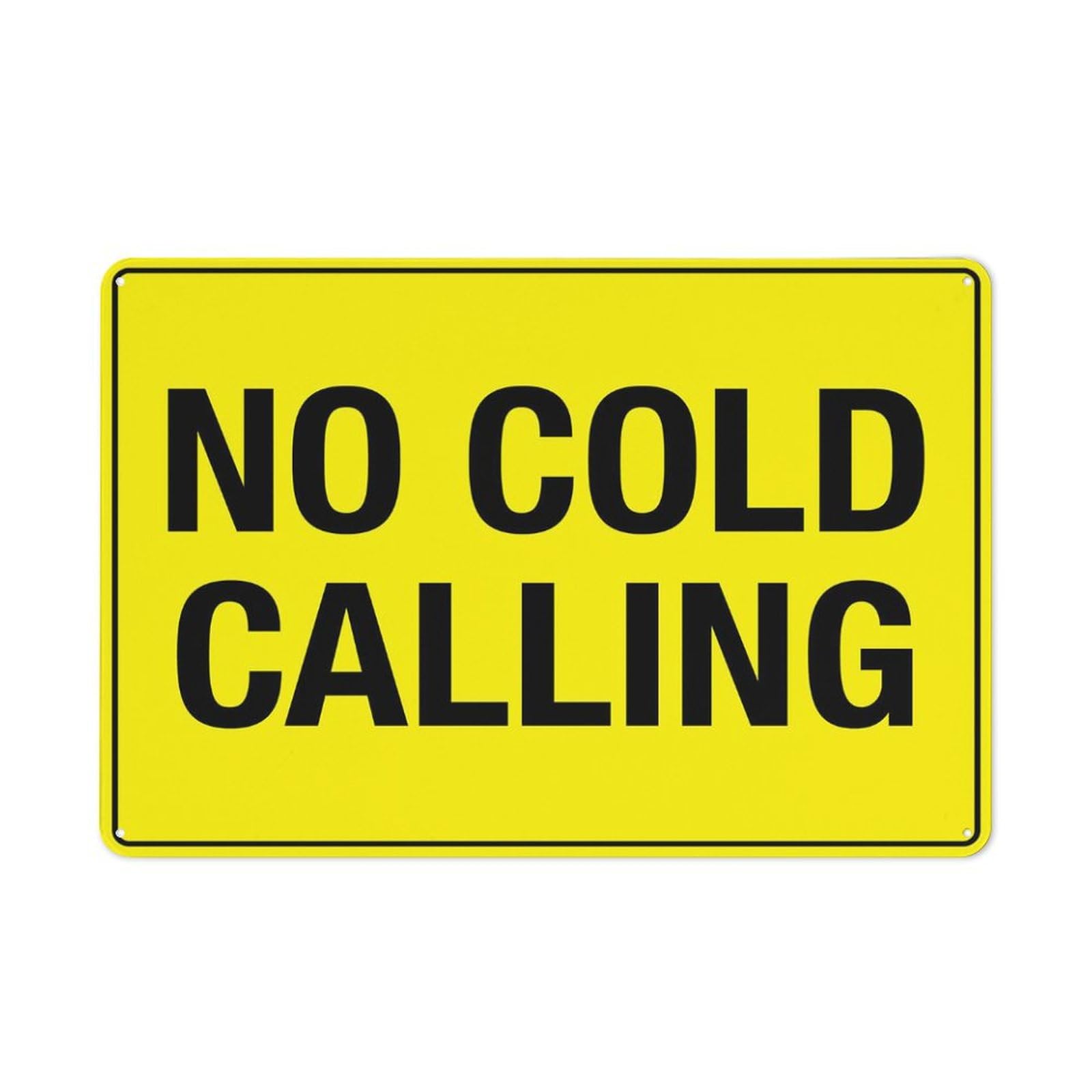 No Cold Calling Sign 12X8 Inch Tin Sign Great For Garden And Yard Wall Decor