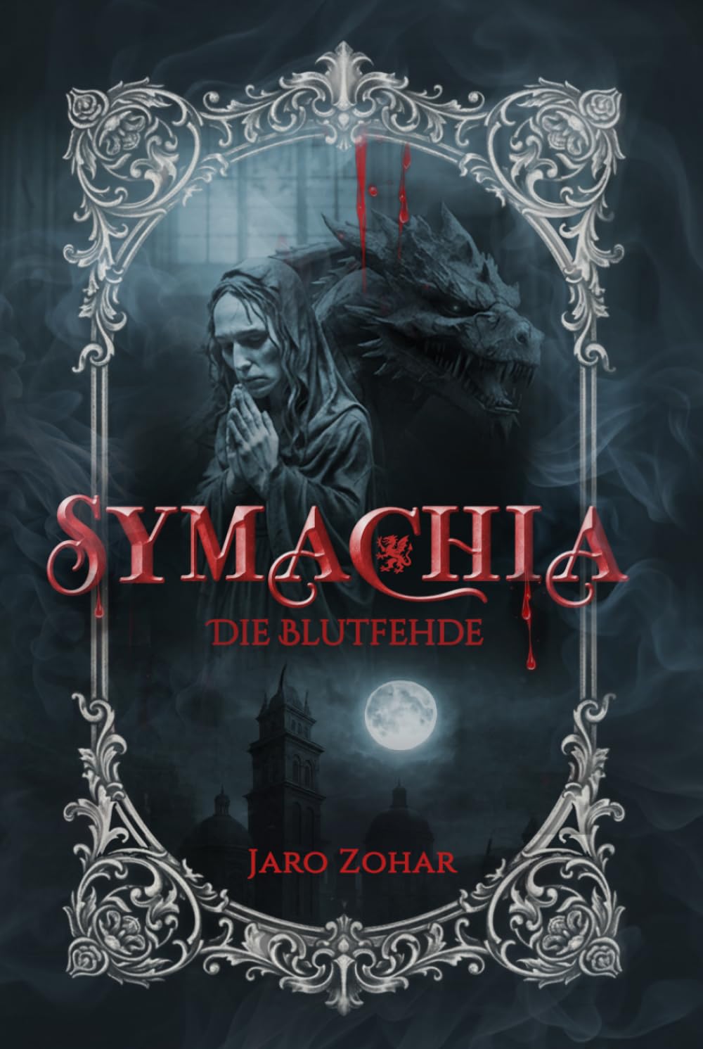Symachia - Die Blutfehde: (Dark Vampire Fantasy, Historical Gothic)