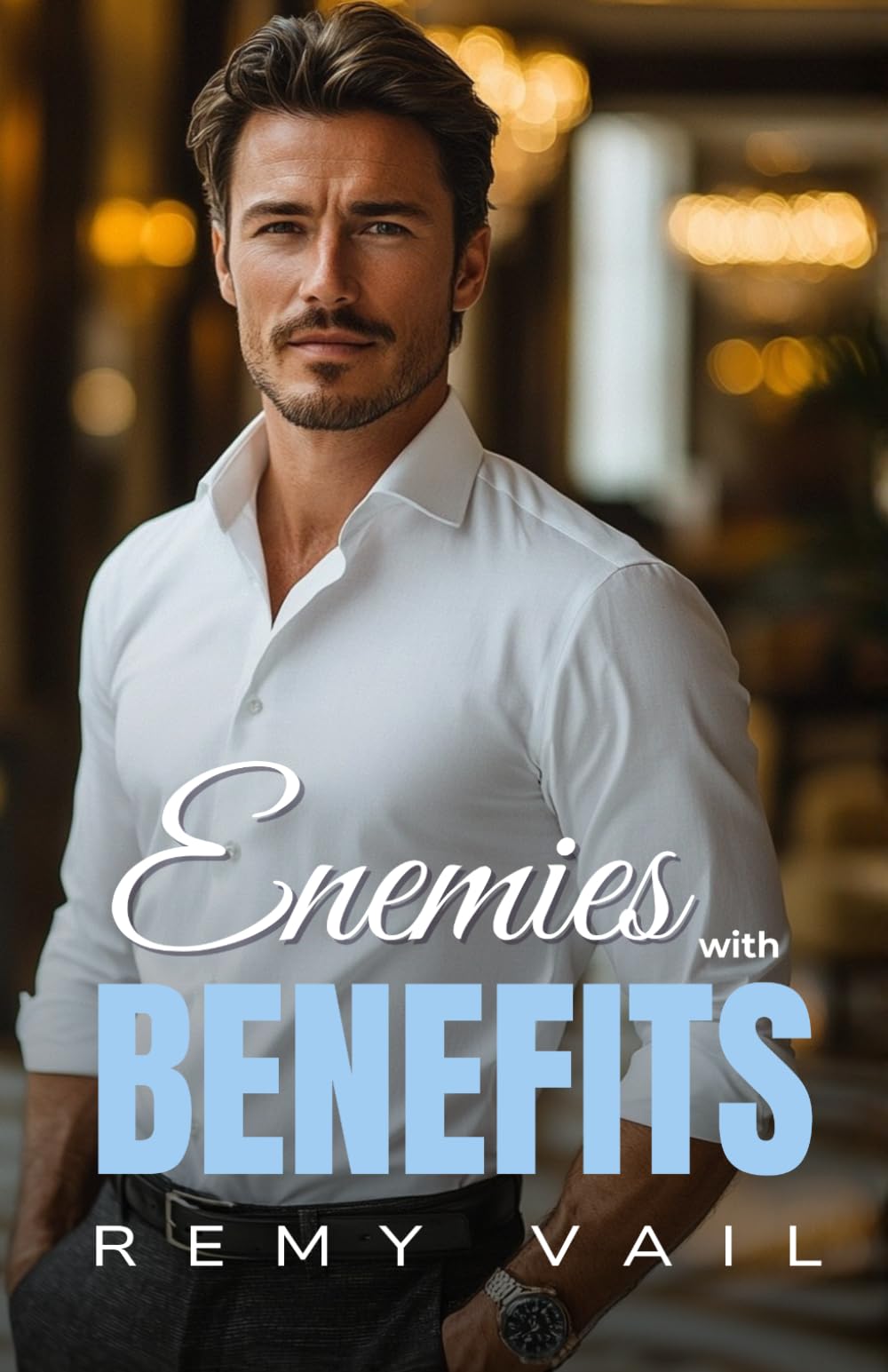 Enemies with Benefits: A high-stakes Enemies-to-Lovers romance…