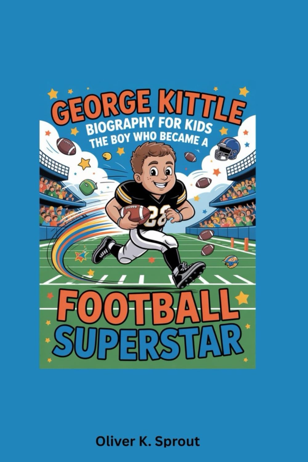 George Kittle Biography for Kids: The Boy Who Became a Football Superstar