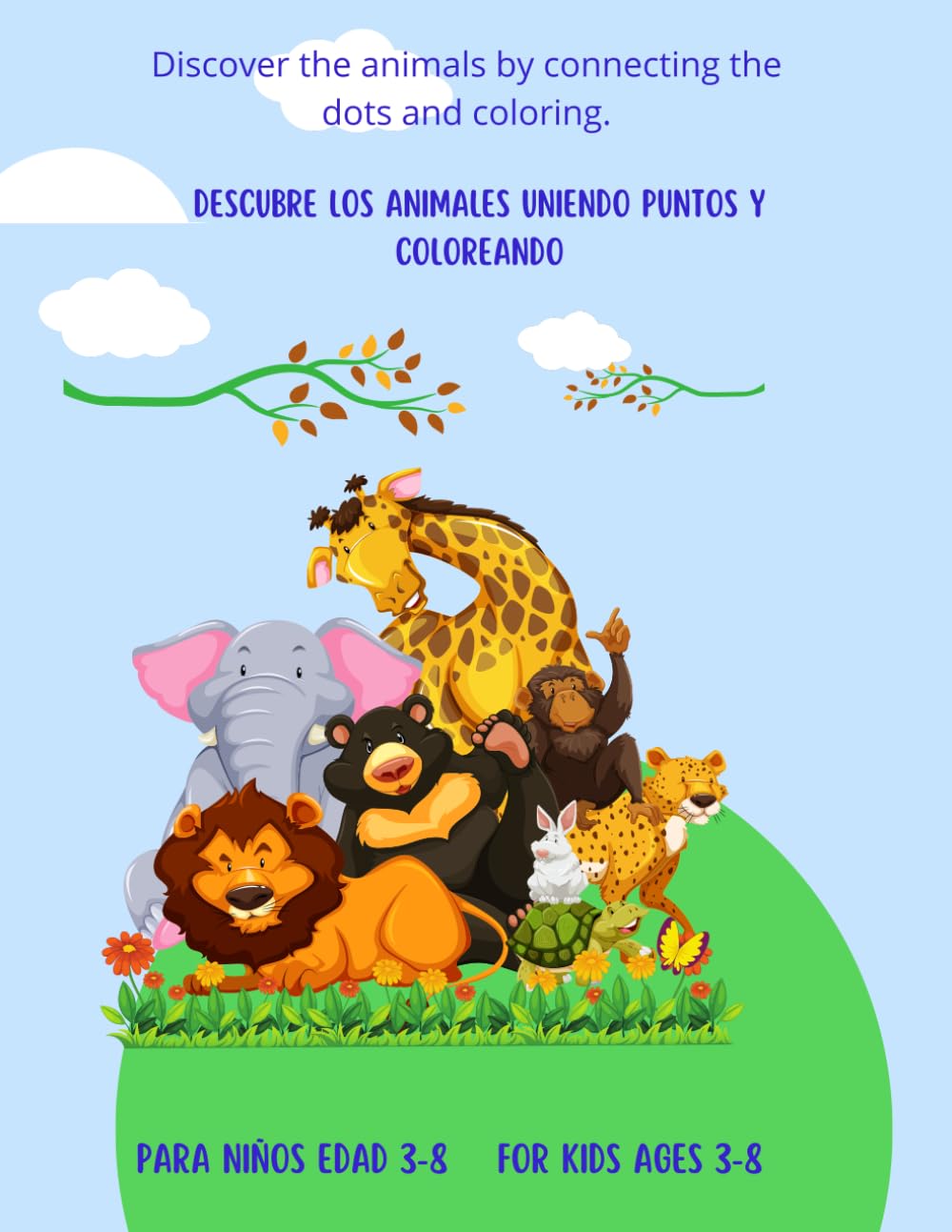 Une los puntos, colorea y descubre animales: Ejercicios de motrocidad y concentracion para niños de 3 a 8 años