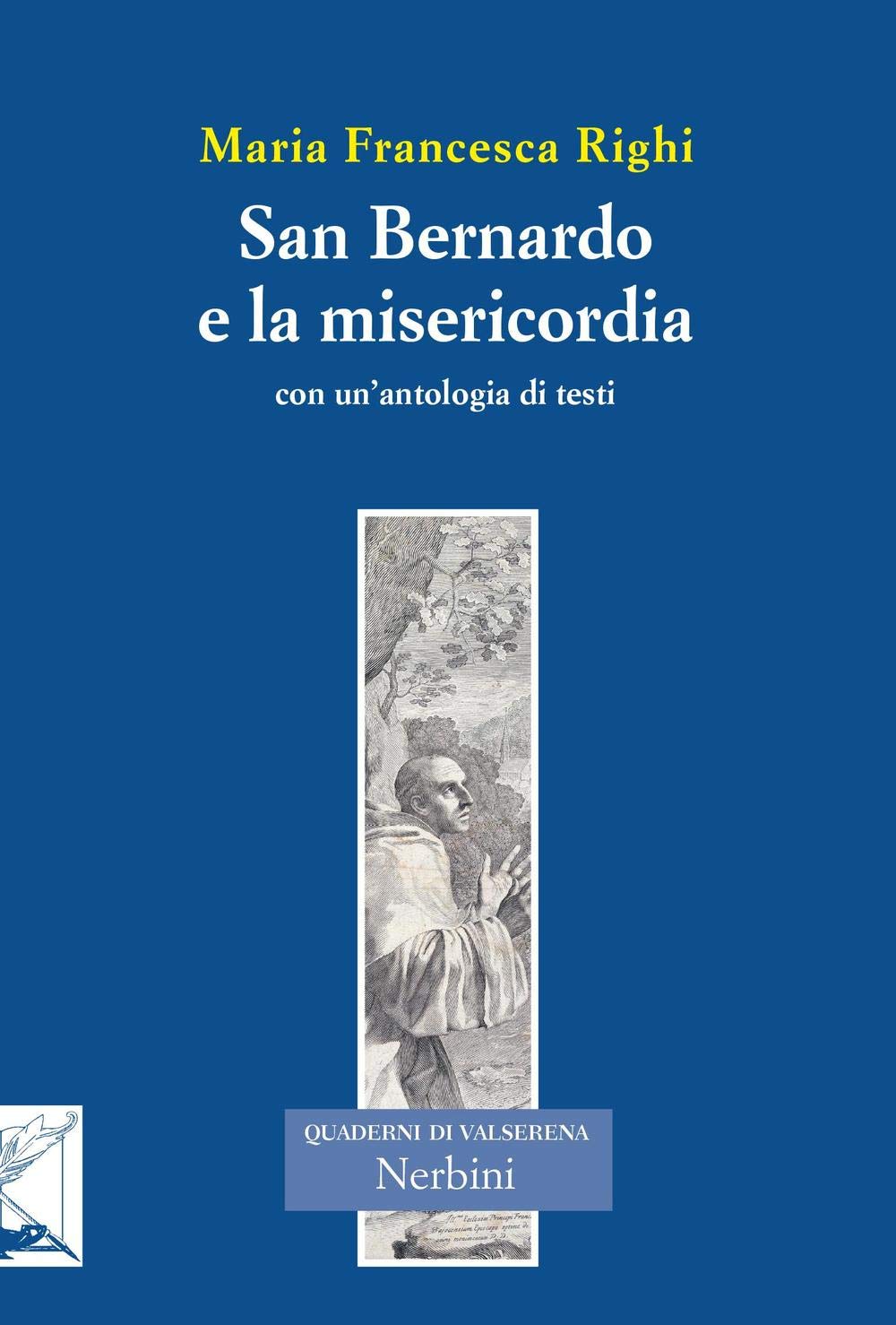 San Bernardo E La Misericordia. Con Un'antologia Di Testi Di San Bernardo Sulla Misericordia - 4