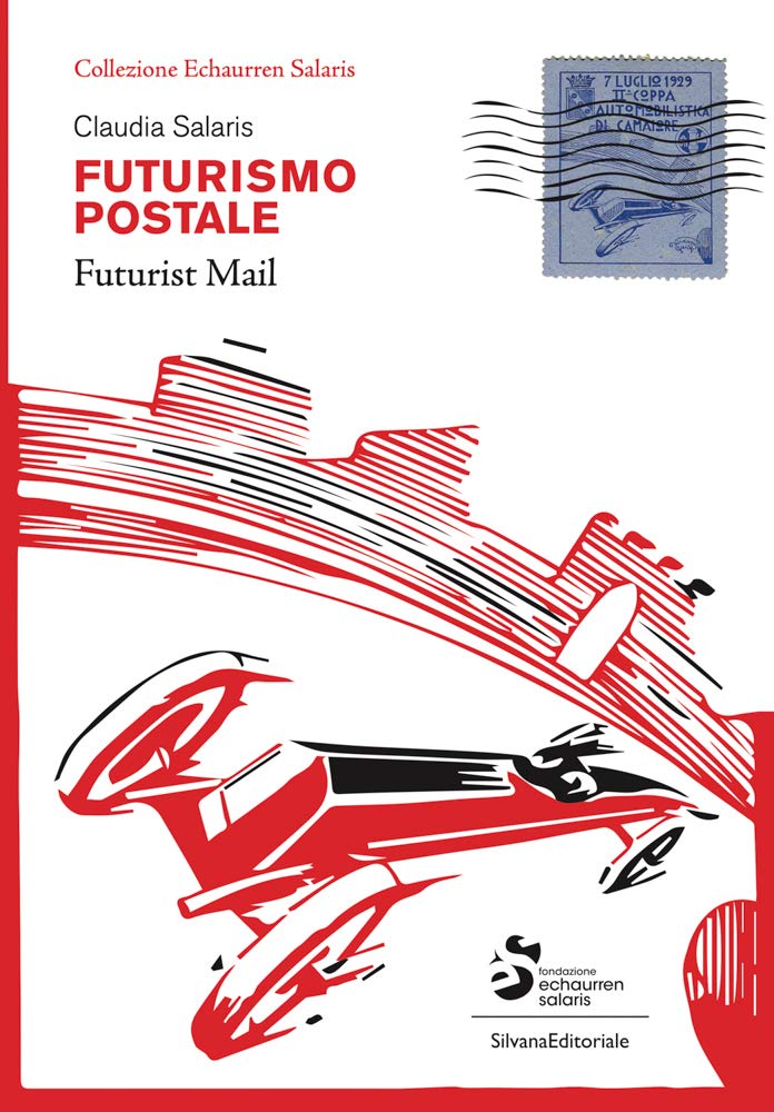 Postal Futurism: Echaurren Salaris Collection