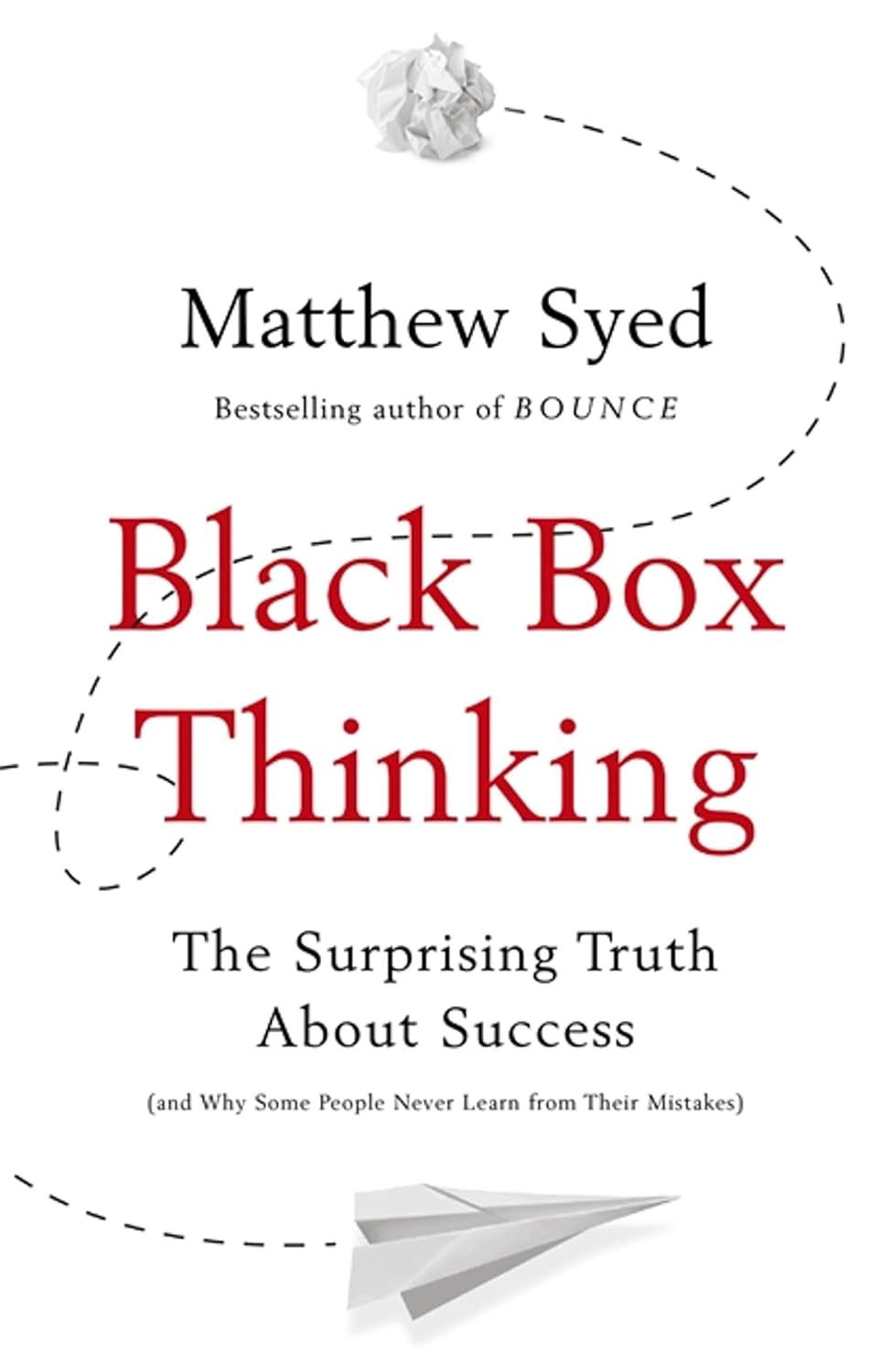 Black Box Thinking The Surprising Truth About Success Amazon.co.uk