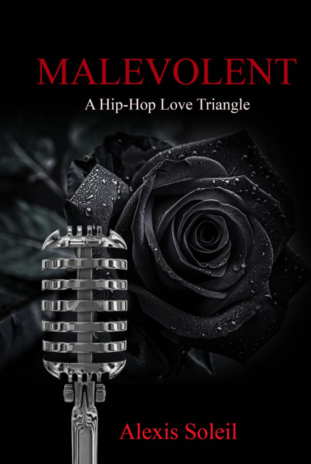 MALEVOLENT: A Hip-Hop Love Triangle