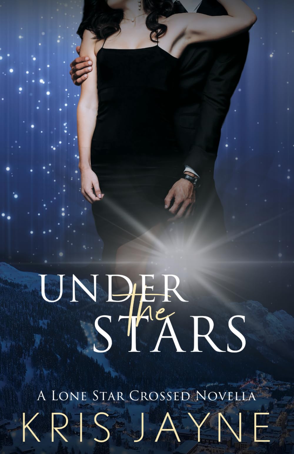 Under the Stars (The Lone Star Crossed Novellas)