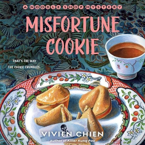 Page de couverture de Misfortune Cookie: A Noodle Shop Mystery Audiobook by Vivien Chien
