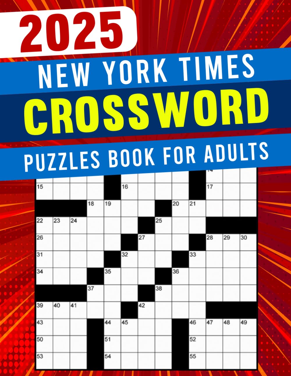2025 New York Times Crossword Puzzles Book For Adults: Crafted for Hours of Enjoyable and Relaxing Solving