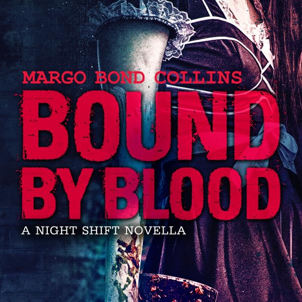 Cover art for Bound by Blood: Night Shift, Book 2
