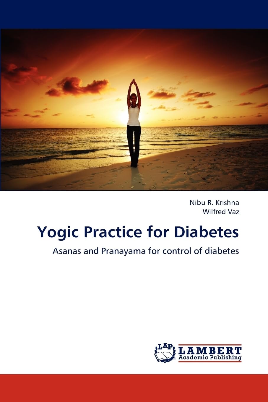 Yogic Practice for Diabetes: Asanas and Pranayama for control of diabetes