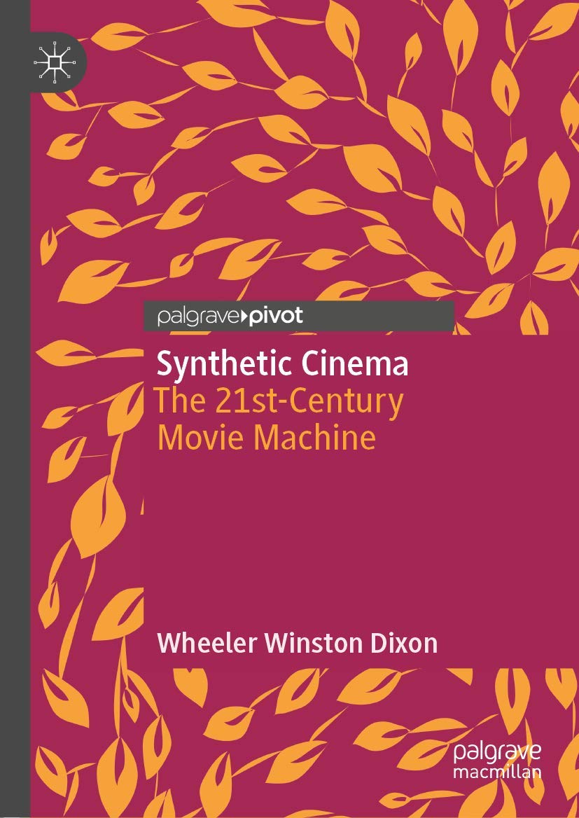Synthetic Cinema: The 21st-Century Movie Machine livre sur l'histoire du cinéma