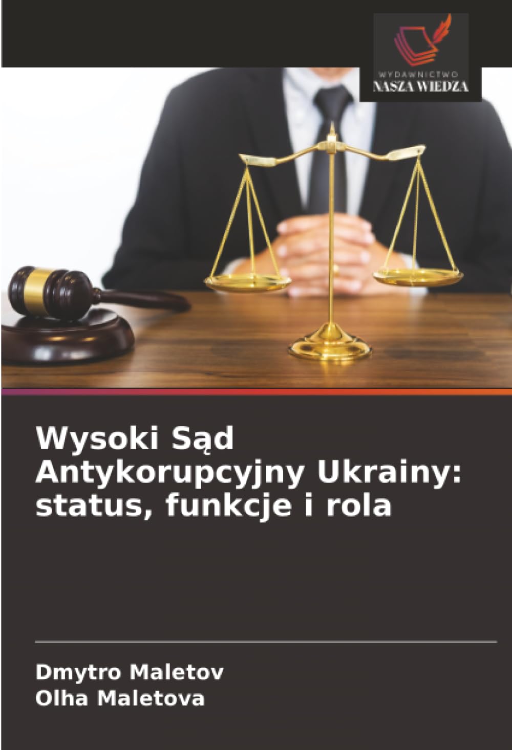Wysoki S¿d Antykorupcyjny Ukrainy: status, funkcje i rola